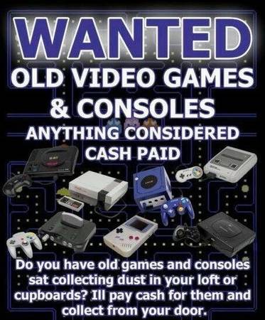 Wanted poster for old video games and consoles offering cash payment